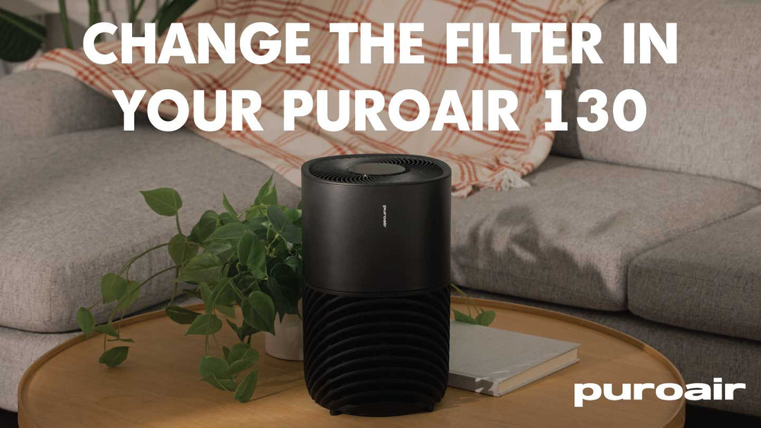 How to Change the Filter in Your PuroAir 130