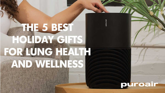 The 5 Best Holiday Gifts for Lung Health and Wellness
