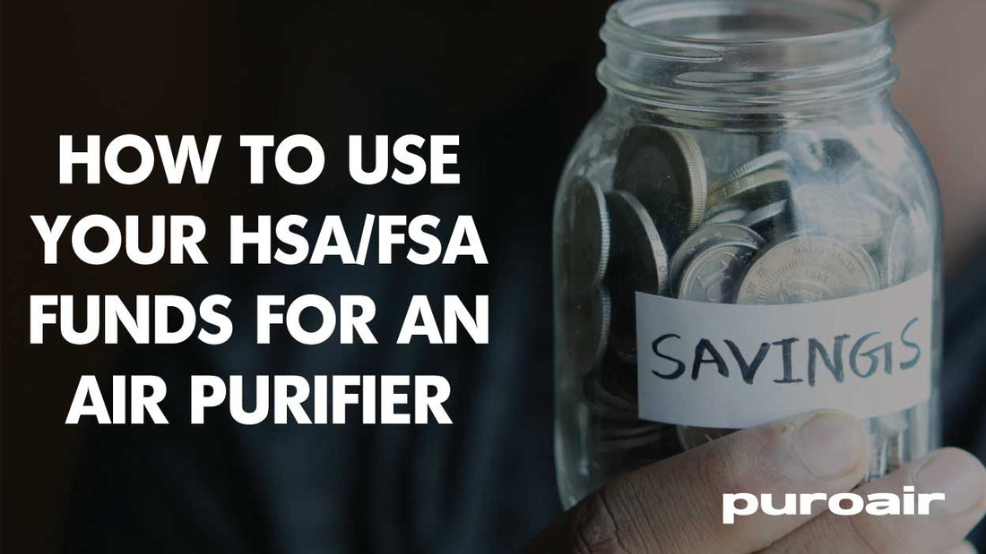 How to Use Your HSA/FSA Funds for an Air Purifier Before Year-End
